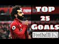 Mohamed Salah ● TOP 25 Greatest Goals Ever