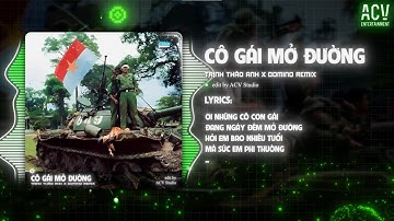 Cô Gái Mở Đường Remix - Trịnh Thảo Anh x Domino Remix | Nhạc Cách Mạng Remix Cực Hay