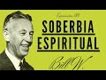 Soberbia Espiritual / Bill W