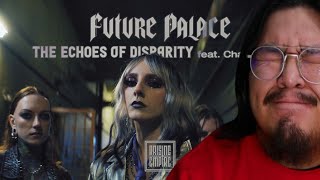 REACTION FUTURE PALACE  The Echoes of Disparity feat. CHARLIE ROLFE & AS EVERYTHING UNFOLDS