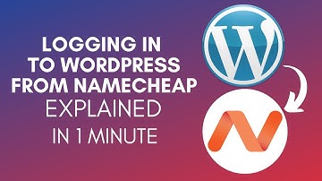 How To Login WordPress From Namecheap? (2024)