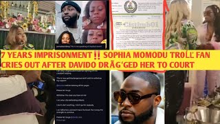 7 Years Jãil Sophia Momodu Ťr0Ll Fan Arrɛsted & Cries Out For Help After Davido Đrag Her To Court