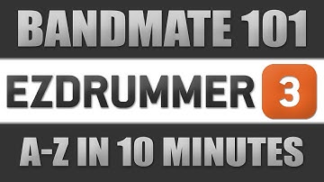 EZ Drummer 3 Bandmate A-Z in 10 Minutes