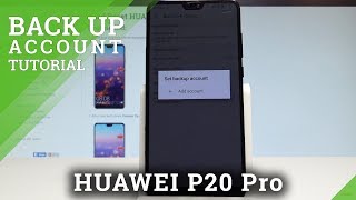 How to Enable Google Backup in HUAWEI P20 Pro - Add Backup Account |HardReset.Info