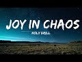 Holy Drill - Joy In Chaos (Lyrics) |1HOUR LYRICS