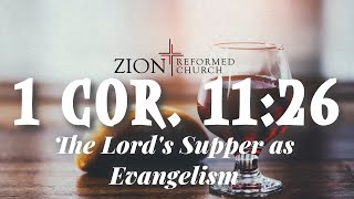 1 Corinthians 1126  The Lords Supper As Evangelism