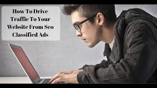 How to drive traffic to your website from seo classified ads