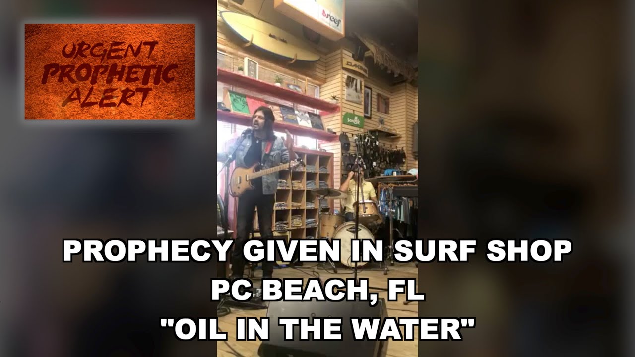 Prophecy Given in Surf Shop / Panama City Beach, Fl /