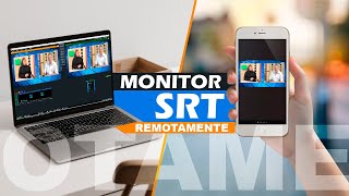 MONITOR o RETORNO de señal local y remoto para VMIX con SRT