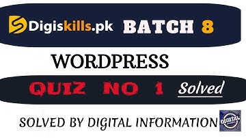 Digiskills WordPress Quiz no 1 batch 8 2020 | WordPress Quiz 1 | online earning money course.