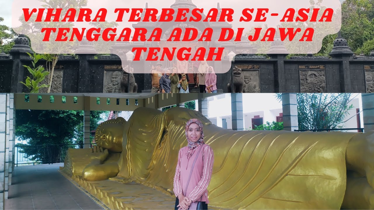 VIHARA RATANAVANA ARAMA SENDANGCOYO LASEM REMBANG. MEGAH, KUNO DAN UNIK THAILAND NYA INDONESIA