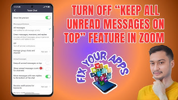 How to Turn Off the “Keep All Unread Messages on Top” Feature in the Zoom App