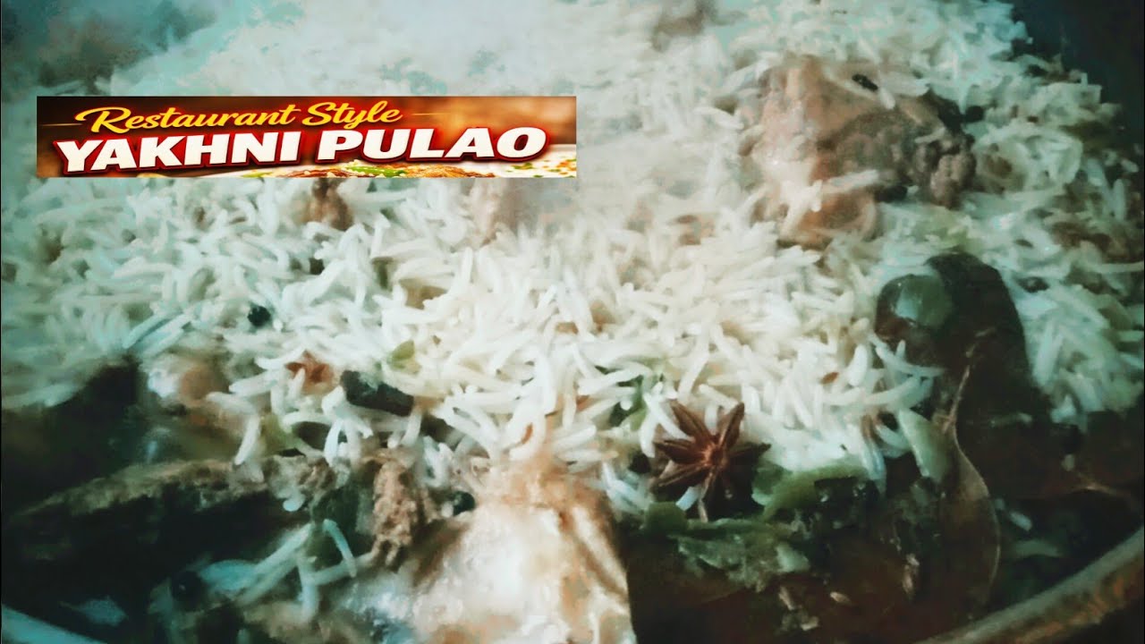 Restaurant Style Yakhni Pulao | Home Made Recipe | Full Taste Guaranteed | KPK Khani H Bakers