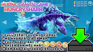 Hướng Dẫn Tải Game Hundry Shark Full Tiền Full Kim Cương Full Cá Thành Công 100%  Bản Mới Nhất 20 screenshot 5