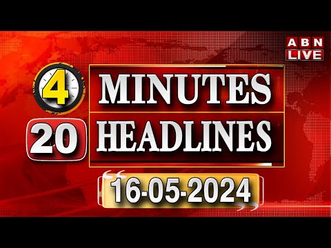 4 MINUTES 20 HEADLINES @ 2 PM || 16-05-2024 || ABN TELUGU - ABNTELUGUTV