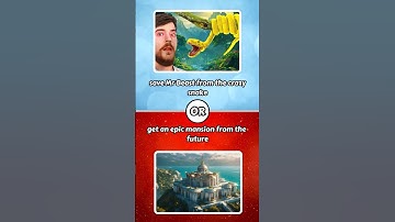 what would you rather? | would you rather | save Mrbeast or Get epic mansion #wouldyourather