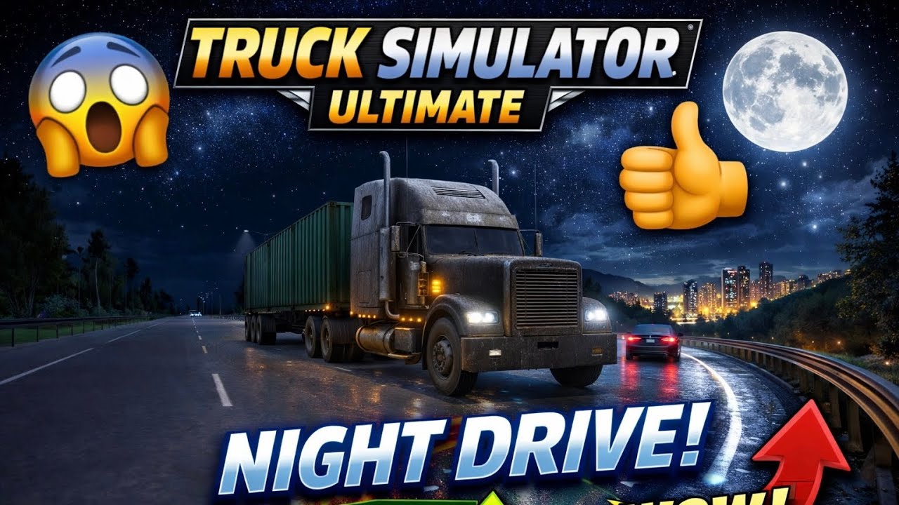 Night Drive Nonstop 🚛 | Truck Simulator Ultimate 🌙