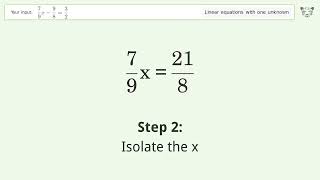 Solve 7/9x-9/8=3/2: Linear Equation Video Solution | Tiger Algebra