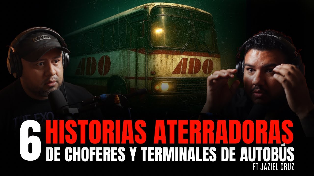6 Historias Aterradoras de Choferes y Terminal de Autobuses