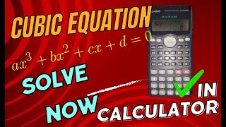 How to solve CUBIC EQUATION in calculator fx-100ms