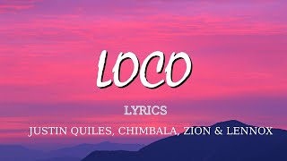 Justin Quiles, Chimbala, Zion & Lennox - Loco (Lyrics) popular songs