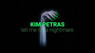 kim petras - tell me it's a nightmare (slowed down + reverb)