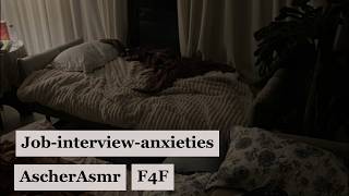 job-interview-anxieties (F4F) (sleep aid)
