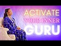 Activate your inner guru a meditation led by sai maa