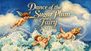 Tchaikovsky – Dance of the Sugar Plum Fairy | 30 Minute Classical Music Loop ✨