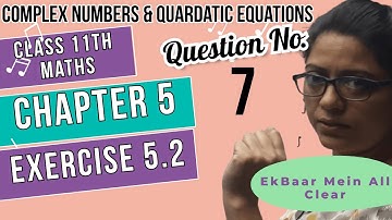 Q7 Ex-5.2 Complex Number & Quadratic Equations Class11 Chapter 5th Maths CBSE By Poonam Garg