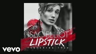 Video-Miniaturansicht von „Isac Elliot - Lipstick (Pseudo Video) ft. Tyga“