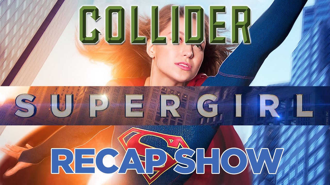 Supergirl Recap & Review - Season 1 Episode 9 - YouTube