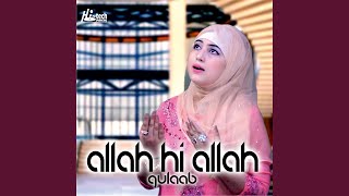 Allah Allah Allah Hu - Gulaab