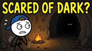 Why Are Humans Afraid of the Dark?