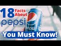 18 Interesting Facts About Pepsi You Must Know!