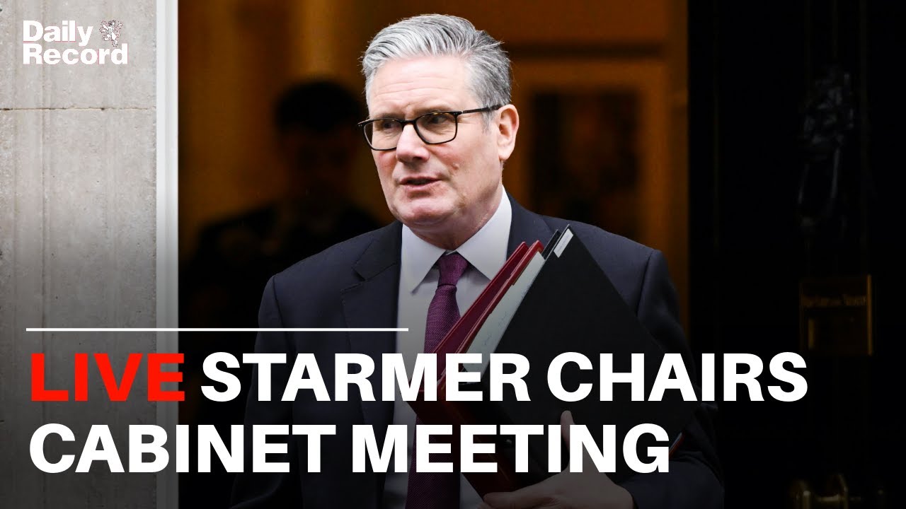 LIVE | Prime Minister Keir Starmer chairs Cabinet meeting ahead of ...