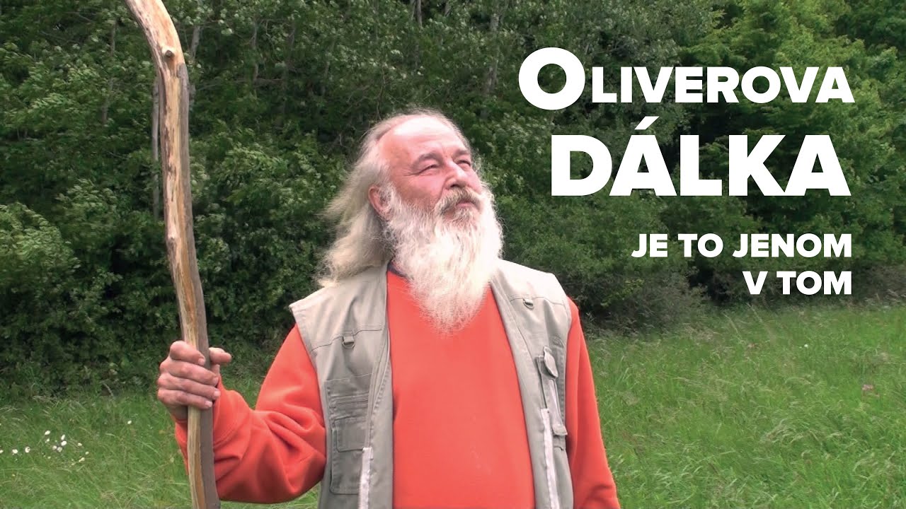 Oliverova dálka - Je to jenom v tom (Official video)