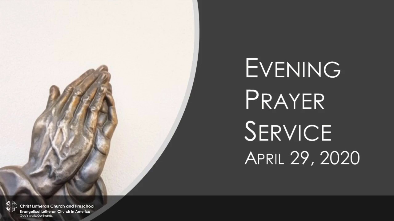 Christ Lutheran Church Evening Prayer April 29, 2020 YouTube