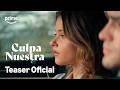 Culpa Nuestra - Teaser Oficial | Prime Video España Mp3 Song