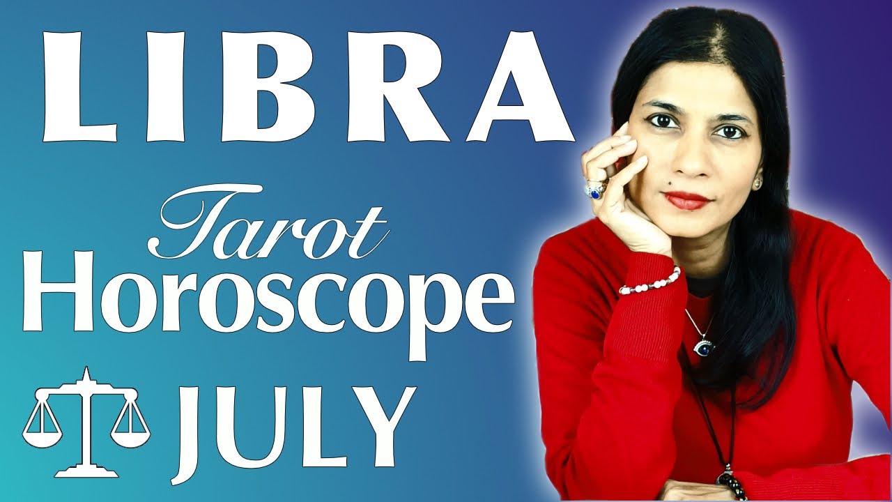 LIBRA July 2022 Tarot reading
