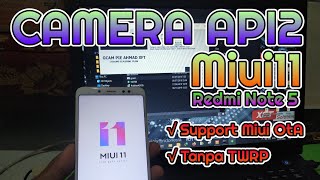 Aktifkan Camera Api2 Xiaomi Redmi Note 5 Miui 10 Dan 11 Tanpa TWRP screenshot 3