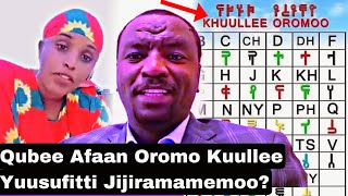 Qubee Afaan Oromo Malee Kuullee Oromoo Hin beeynu. Yaada Ummataati.