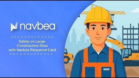 Safety on Large Construction Sites with Navbea Personnel Card