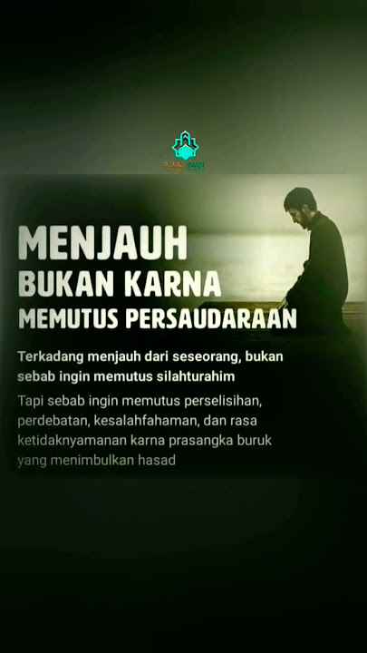 MENJAUH BUKAN KARENA MEMUTUS PERSAUDARAAN$                #shorts_ #katakatamotivasi #katakatabijak