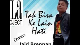 Klaproject Tak Bisa Ke Lain Hati cover Jaid Brennan