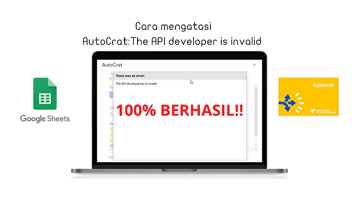 Cara mengatasi AutoCrat: The API developer is invalid pada Google SpeadSheet