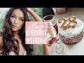 VLOG: BIRTHDAY WEEKEND CELEBRATION 🎉 ! Stephanie Ledda