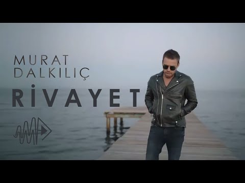 Murat Dalkılıç - Rivayet (Official Video)