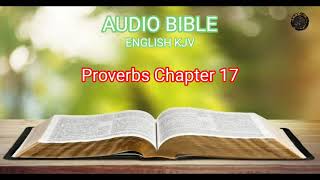 AUDIO BIBLE ENGLISH KJV ( PROVERBS CHAPTER 17 )