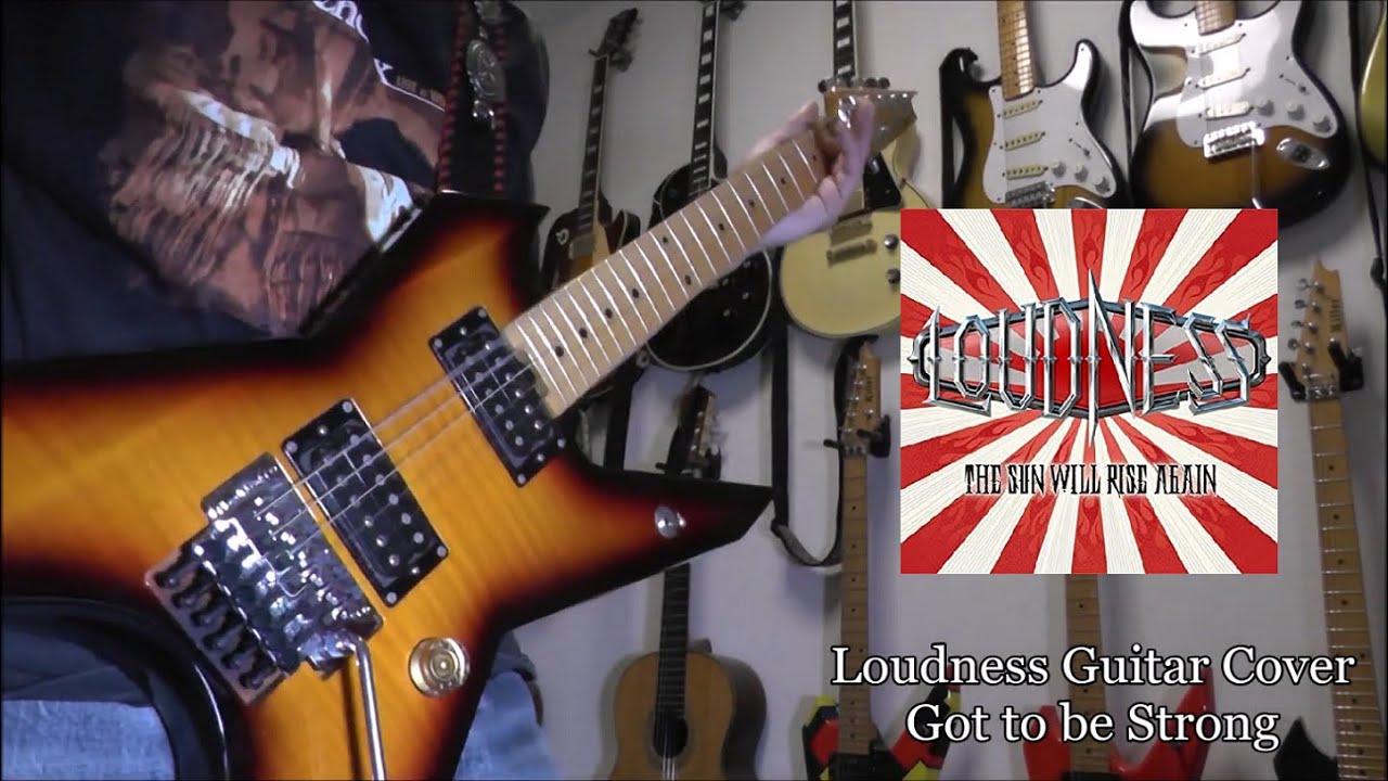 Loudness Guitar Cover / Got to be Strong - YouTube